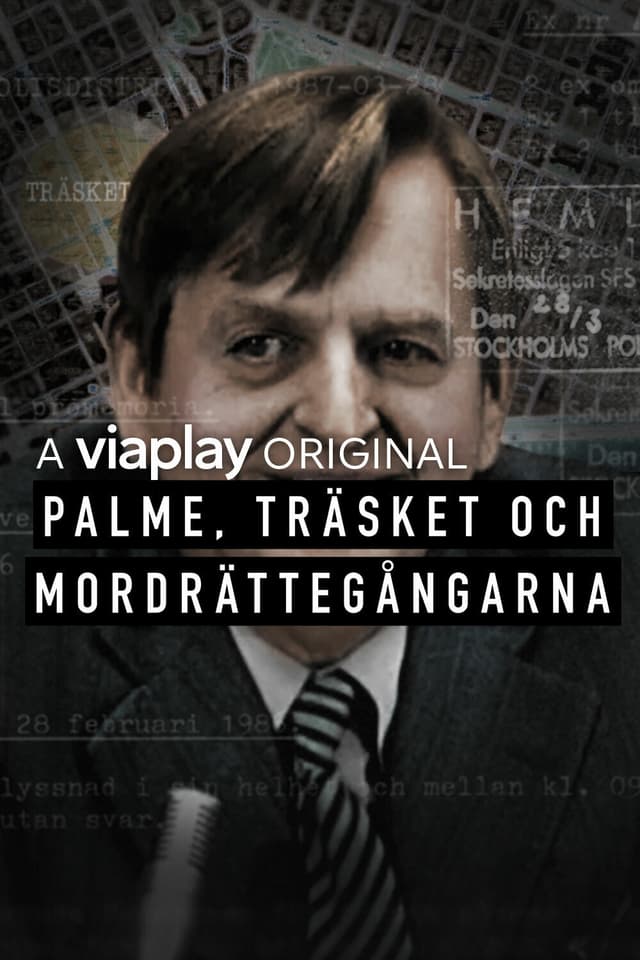 Palme, träsket och mordrättegångarna