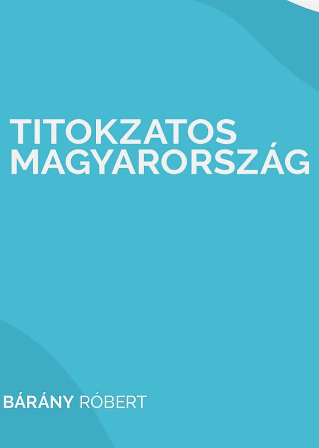 Titokzatos Magyarország