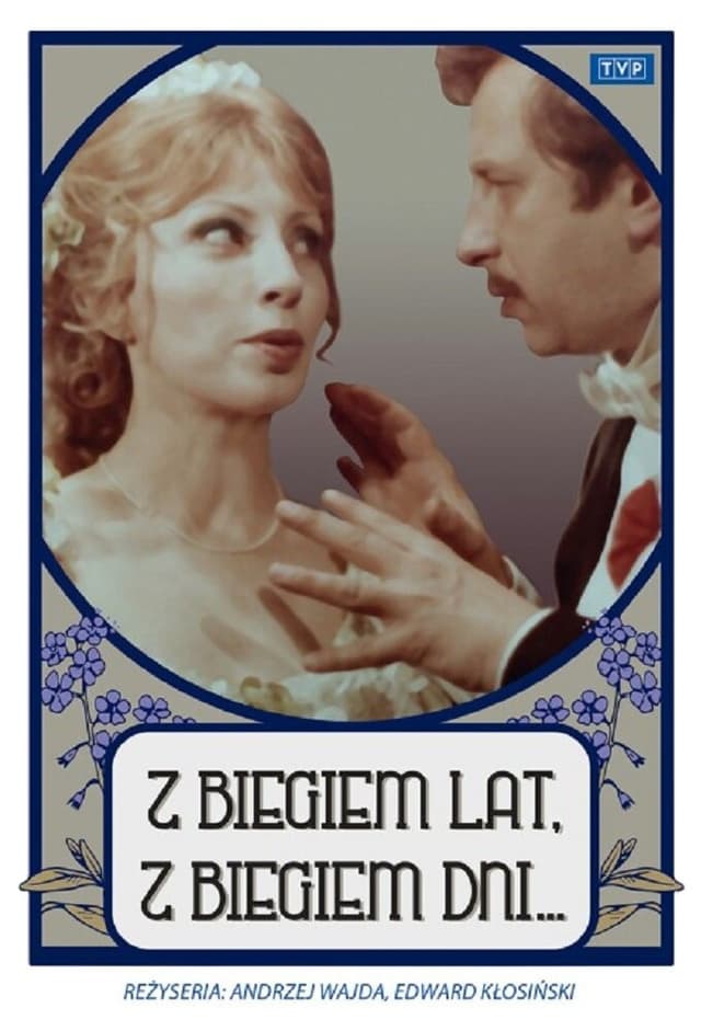 Z biegiem lat, z biegiem dni...