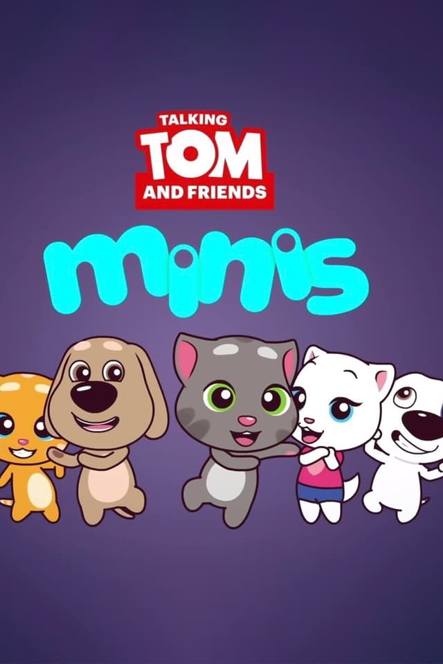 Talking Tom and Friends: Minis