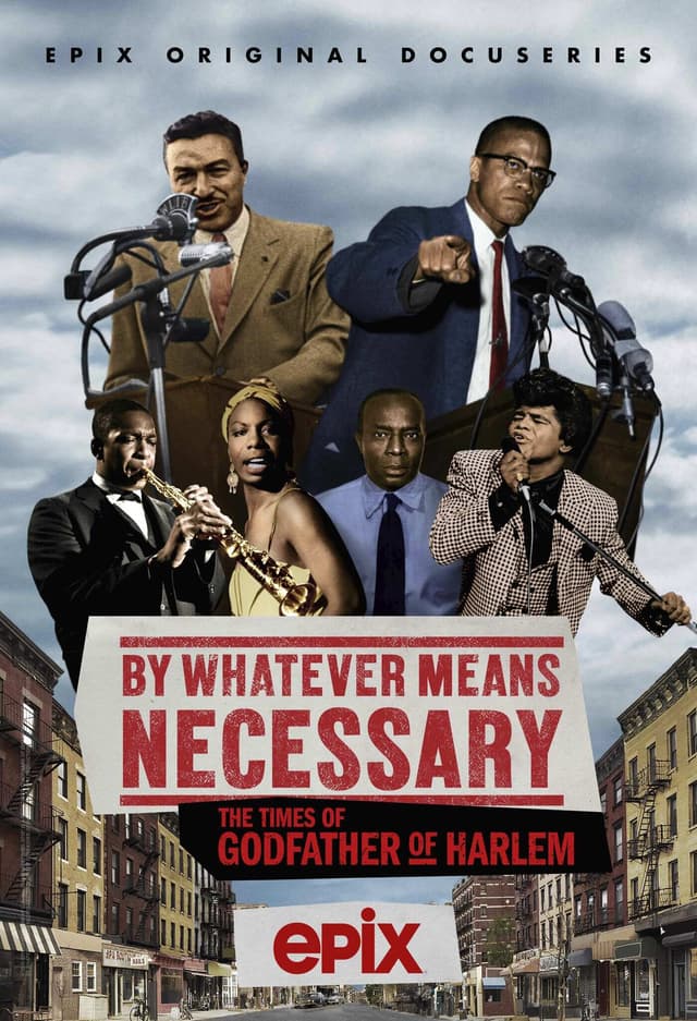 By Whatever Means Necessary: The Times of Godfather of Harlem