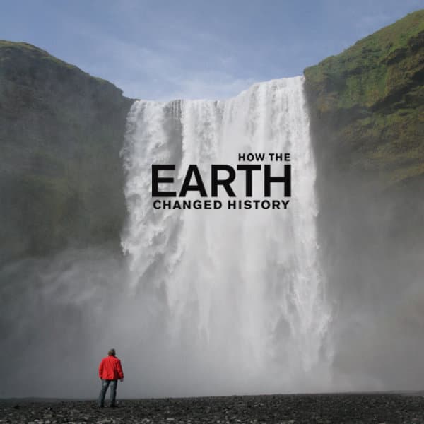 How the Earth Changed History