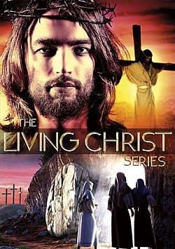 The Living Christ Series