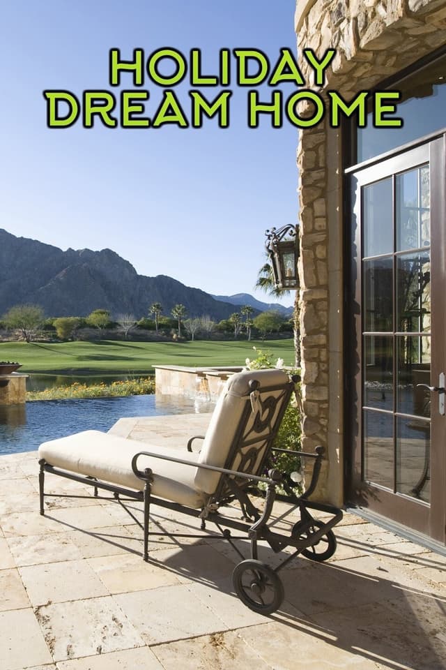 Holiday Dream Home