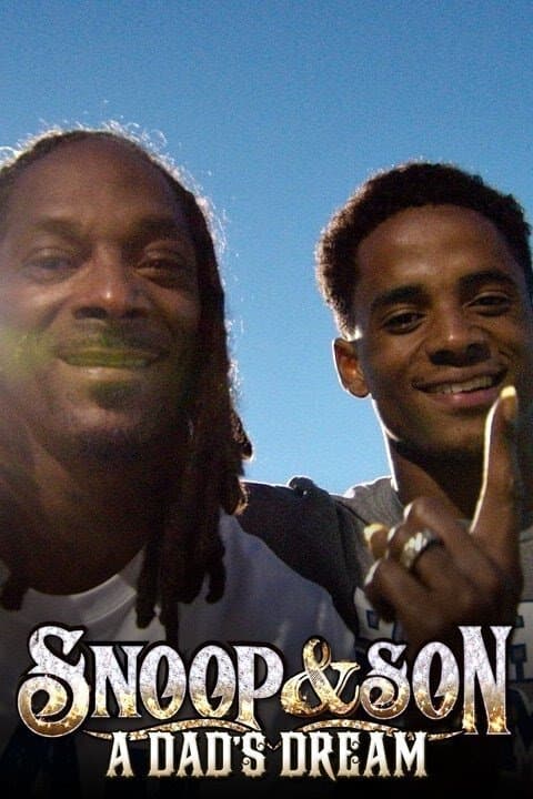 Snoop & Son: A Dad's Dream