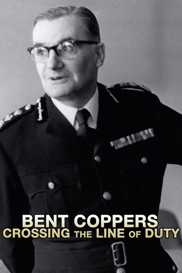 Bent Coppers: Crossing the Line of Duty