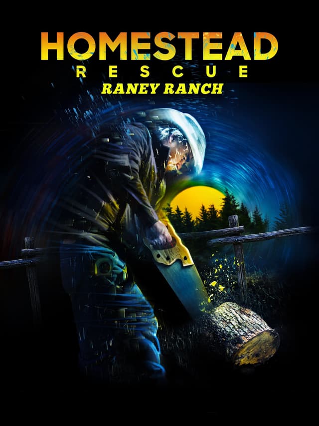 Homestead Rescue: Raney Ranch