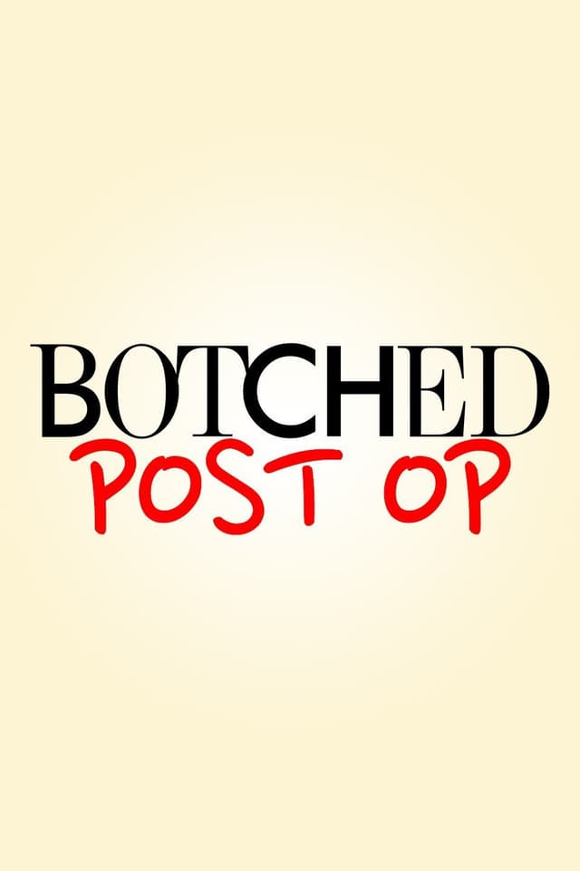 Botched: Post Op