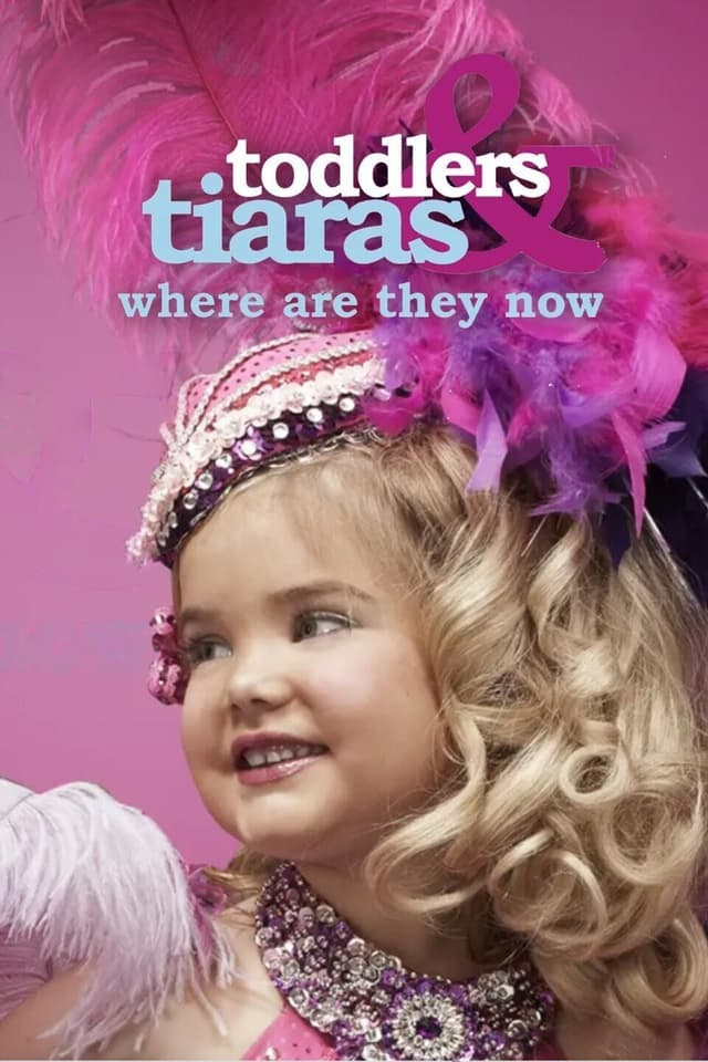 Toddlers & Tiaras: Where Are They Now?