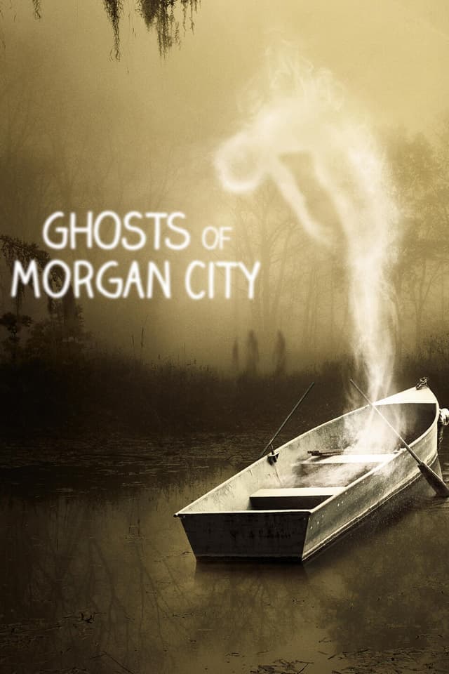Ghosts of Morgan City