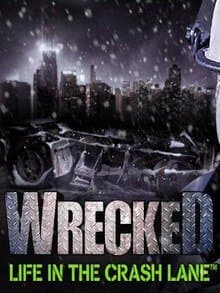 Wrecked: Life in the Crash Lane