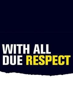 With All Due Respect