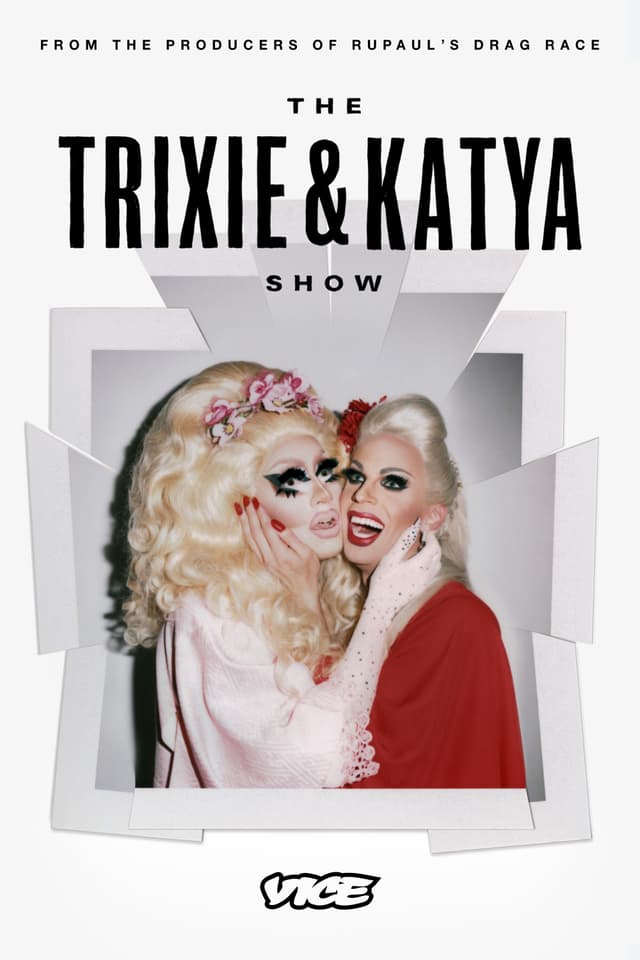 The Trixie & Katya Show