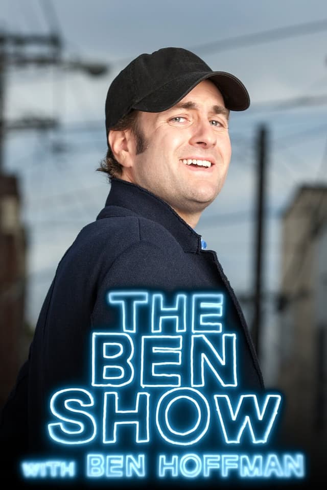 The Ben Show with Ben Hoffman