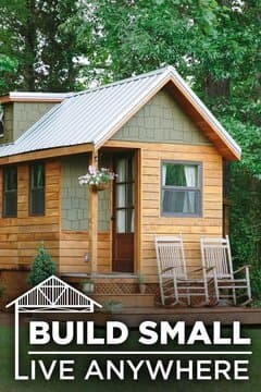 Build Small, Live Anywhere