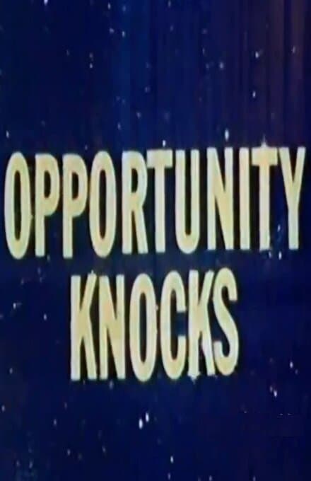 Opportunity Knocks