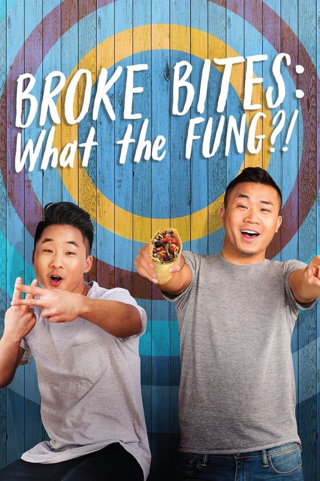 Broke Bites: What the Fung?!