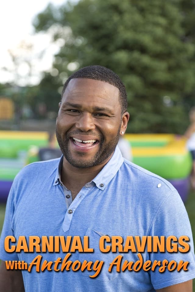 Carnival Cravings with Anthony Anderson