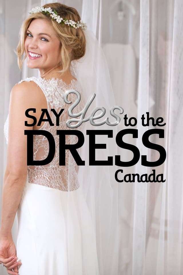Say Yes to the Dress: Canada