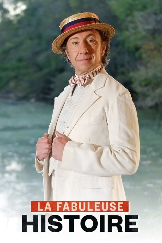 La Fabuleuse histoire