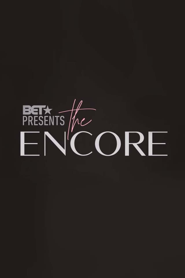 BET Presents: The Encore