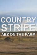 Country Strife: Abz on the Farm