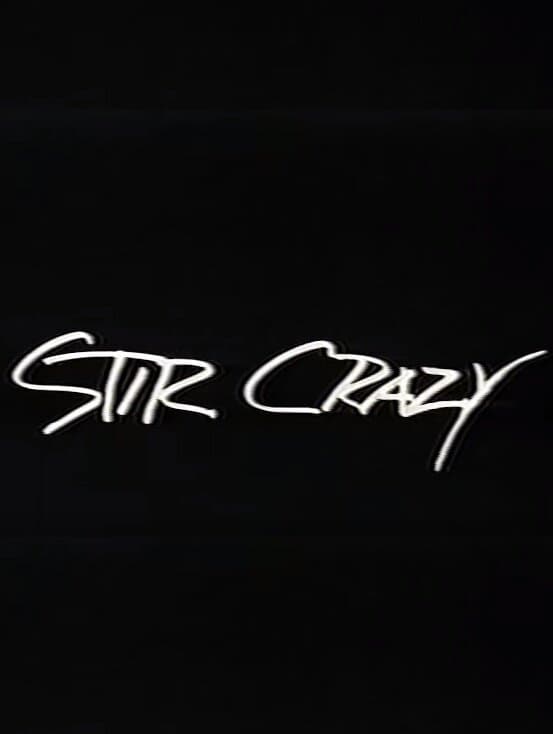 Stir Crazy