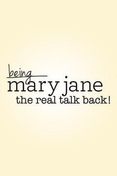 Being Mary Jane: The Real Talk Back!