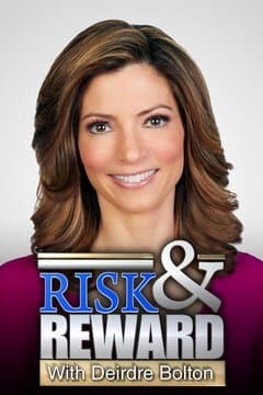 Risk & Reward with Deirdre Bolton