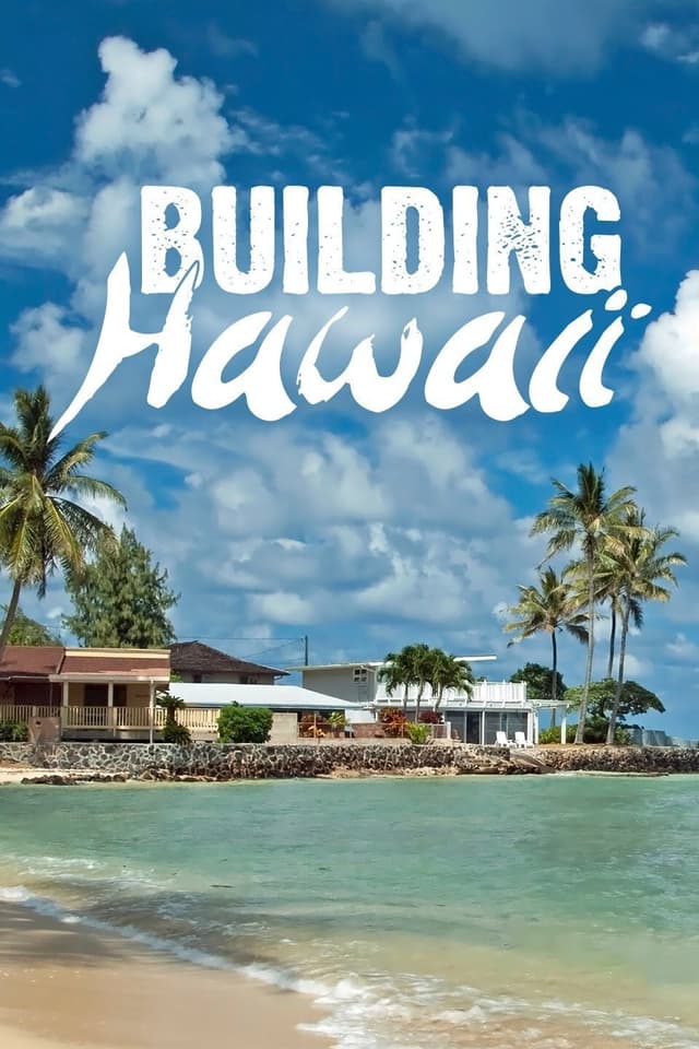 Building Hawaii
