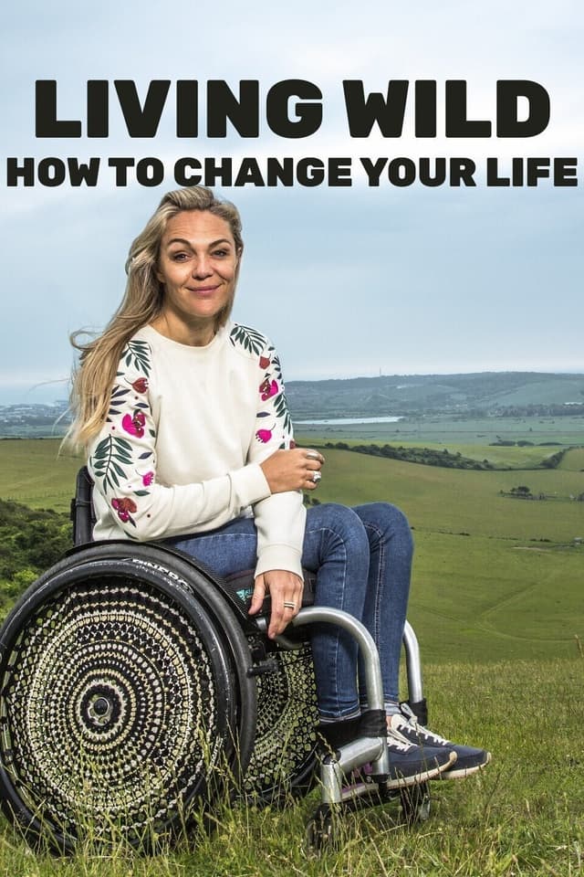 Living Wild: How to Change Your Life