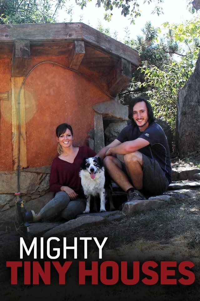 Mighty Tiny Houses
