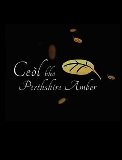 Ceòl Bho Perthshire Amber