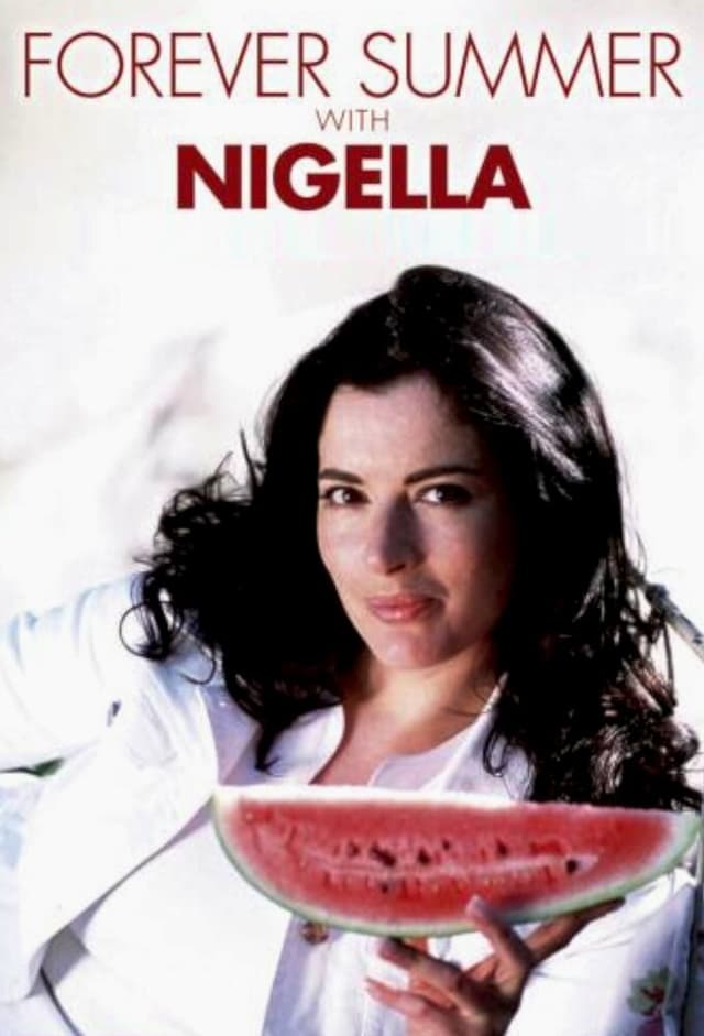 Forever Summer with Nigella