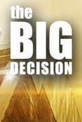 The Big Decision