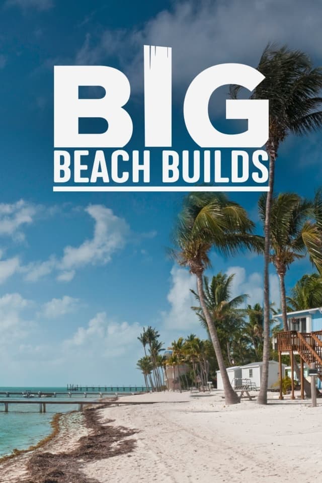 Big Beach Builds