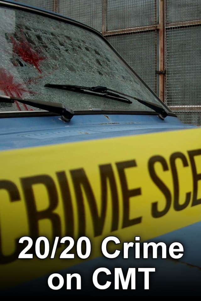20/20 Crime on CMT