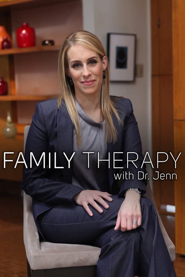 Family Therapy with Dr. Jenn