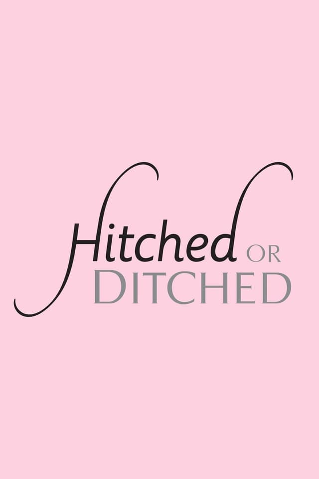 Hitched or Ditched