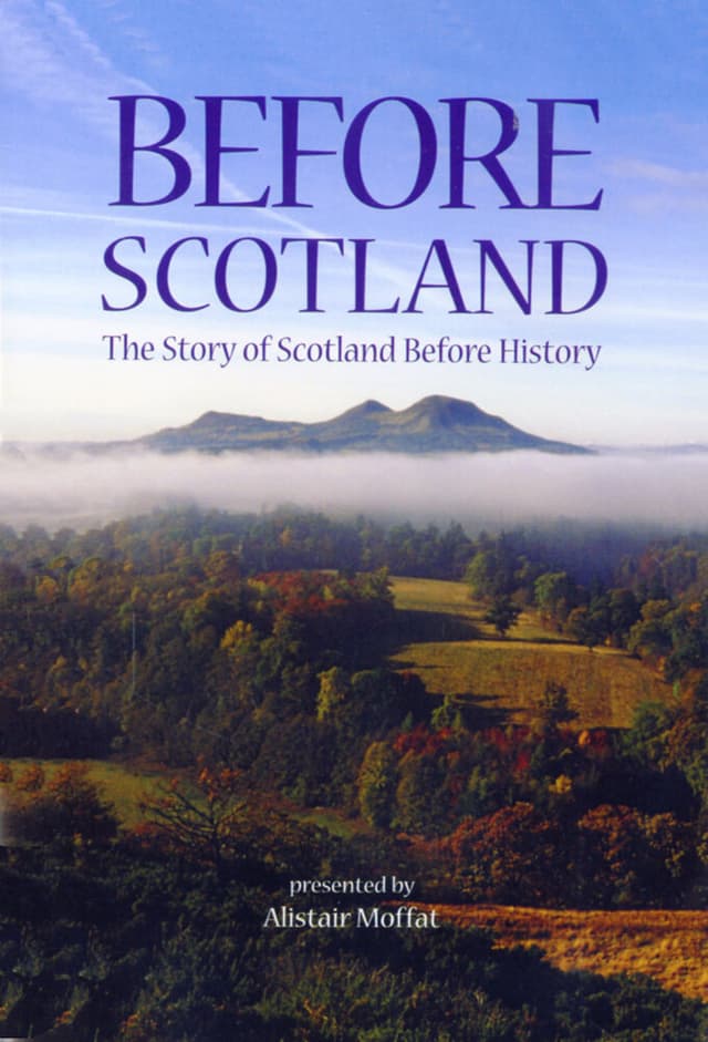 Before Scotland: The Story of Scotland Before History