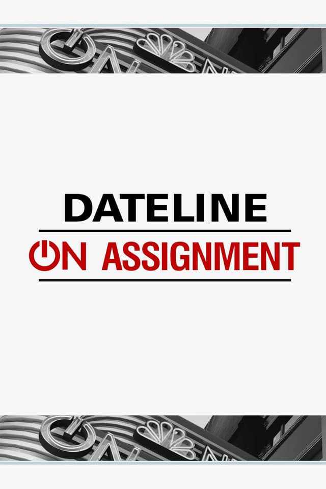 Dateline: On Assignment