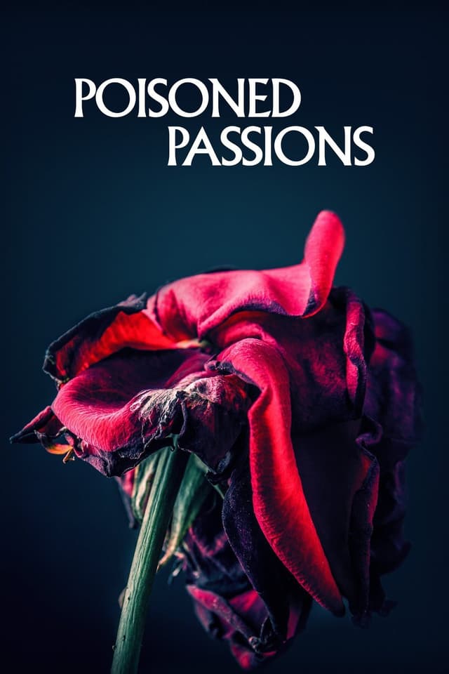 Poisoned Passions