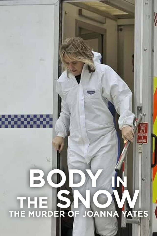 Body in the Snow: The Murder of Joanna Yeates