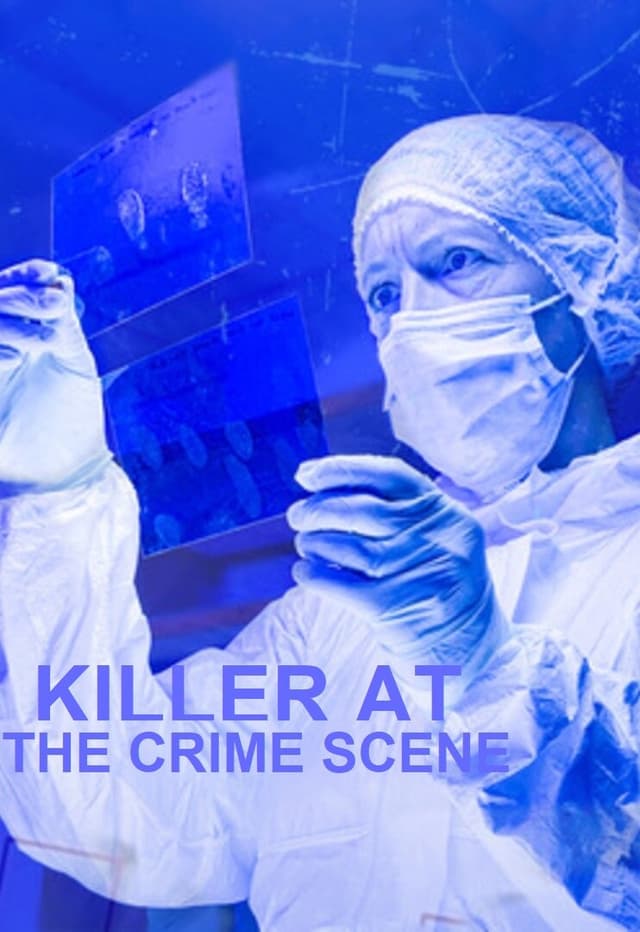 Killer at the Crime Scene