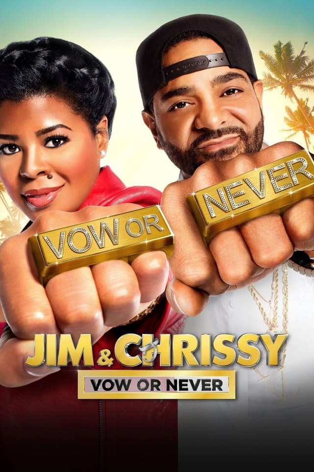 Jim & Chrissy Vow or Never