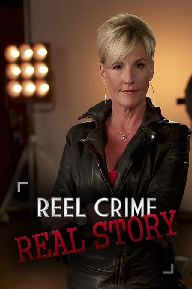 Reel Crime/Real Story