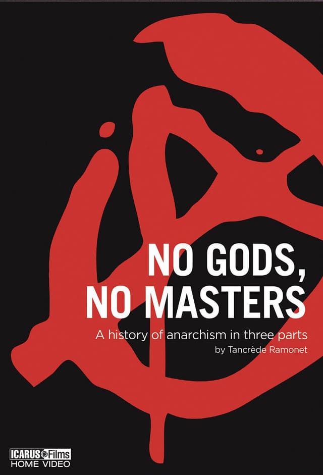 Ni Dieu ni maître : Une histoire de l'anarchisme