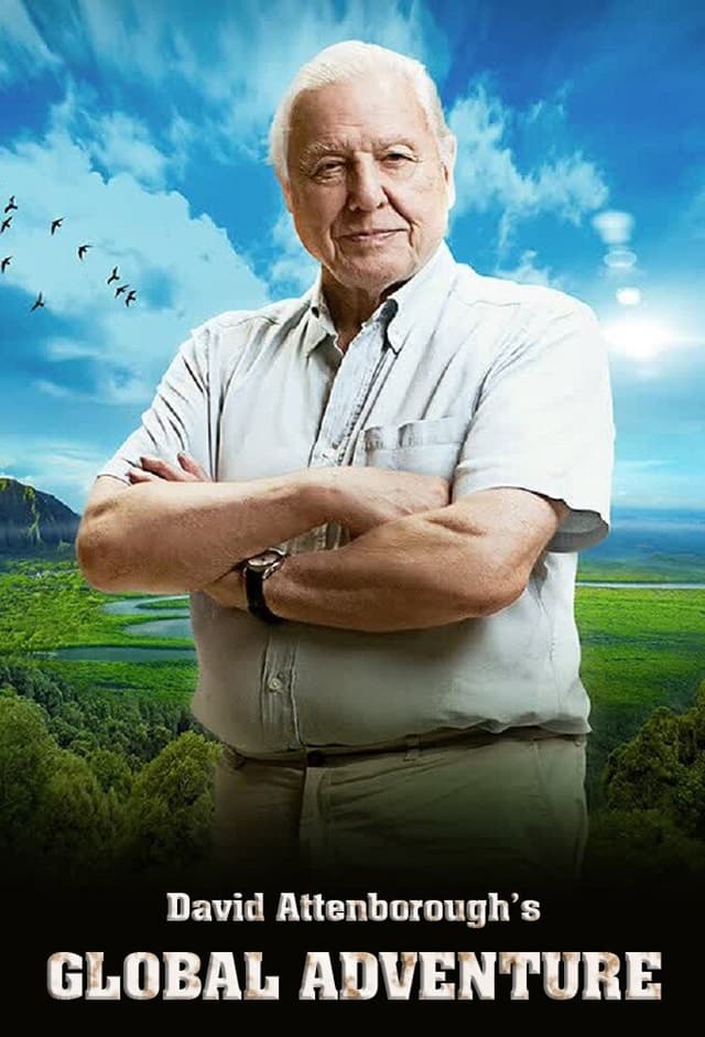 David Attenborough's Global Adventure