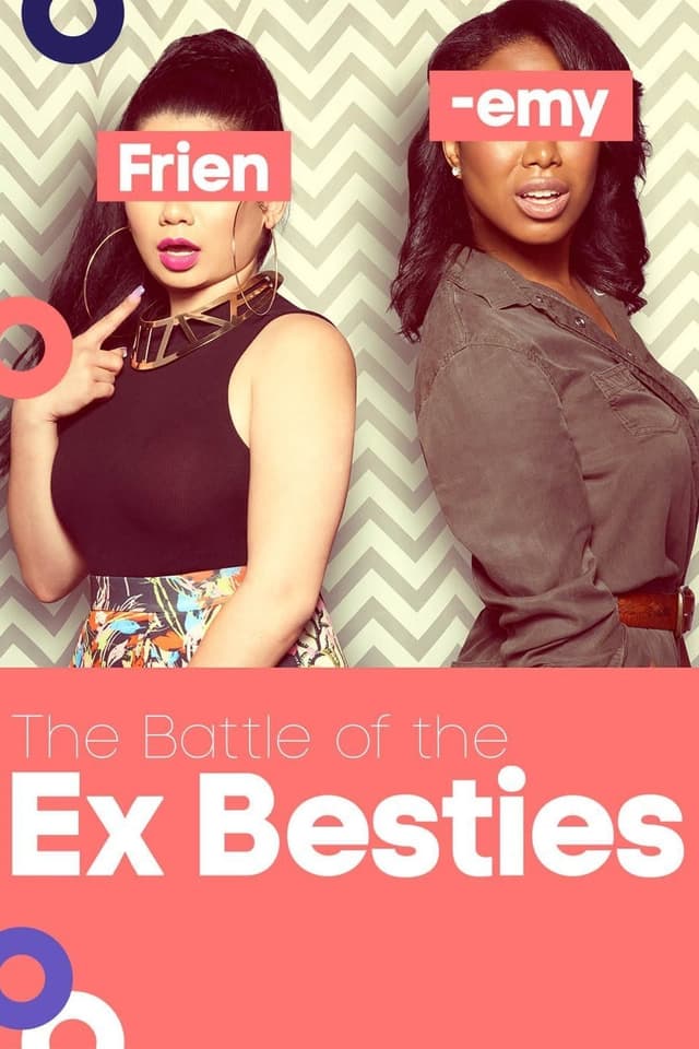 The Battle of the Ex Besties