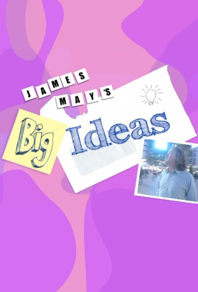 James May's Big Ideas